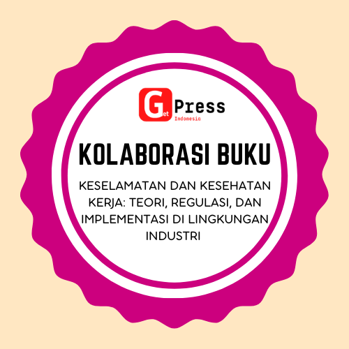 2619 Keselamatan dan Kesehatan Kerja: Teori, Regulasi, dan Implementasi di Lingkungan Industri